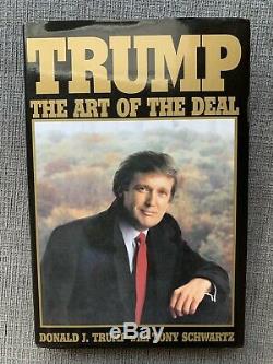 Trump L'art Du Deal. Donald J. Trump Avec Tony Schwartz. Signé