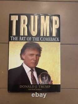 Trump, L’art Du Retour Première Édition Signée Par Donald Trump 1997 Rare